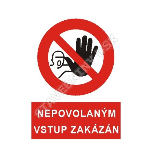 3909200-nepovolanym-vstup-zakazan